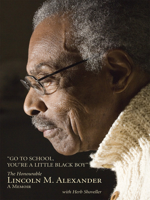Title details for Go to School, You're a Little Black Boy by Lincoln Alexander - Available